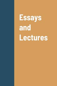 Essays and Lectures