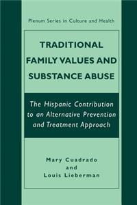 Traditional Family Values and Substance Abuse