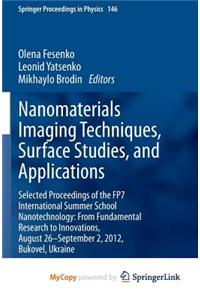 Nanomaterials Imaging Techniques, Surface Studies, and Applications