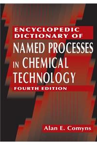 Encyclopedic Dictionary of Named Processes in Chemical Technology