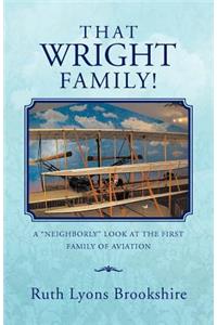 That Wright Family!