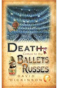 Death Comes to the Ballets Russes