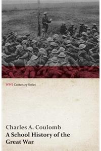 School History of the Great War (WWI Centenary Series)