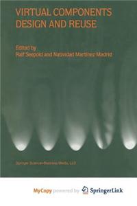 Virtual Components Design and Reuse