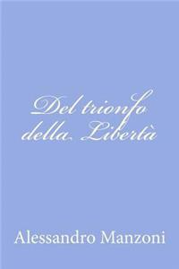 Del trionfo della Libertà