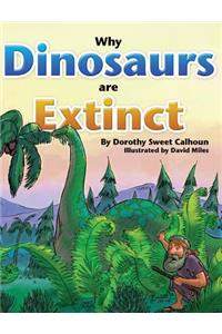 Why Dinosaurs Are Extinct
