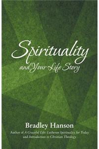 Spirituality and Your Life Story