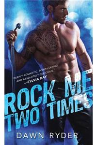 Rock Me Two Times