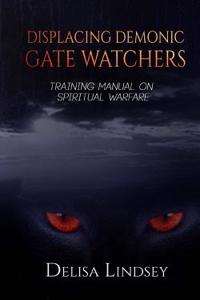 Displacing Demonic Gate Watchers