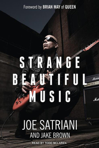 Strange Beautiful Music: A Musical Memoir