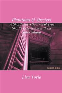 Phantoms & Specters