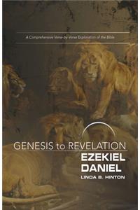 Genesis to Revelation: Ezekiel, Daniel Participant Book