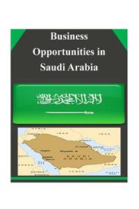 Business Opportunities in Saudi Arabia