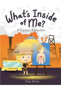 What's Inside of Me?
