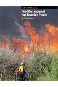 Fire Management and Invasive Plants A Handbook
