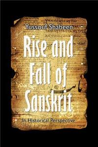 Rise and Fall of Sanskrit (Revised Edition): In Historical Perspective