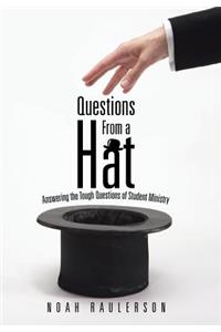 Questions from a Hat