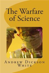 The Warfare of Science