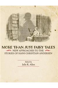 More Than Just Fairy Tales