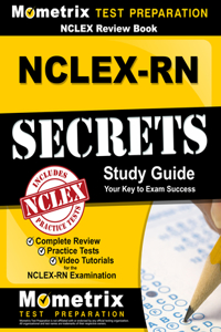 NCLEX Review Book: Nclex-RN Secrets Study Guide