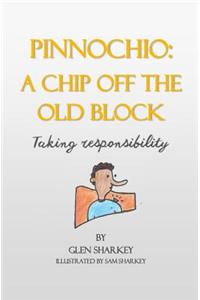Pinnochio: A Chip Off the Old Block