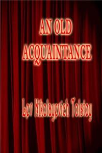 An Old Acquaintance
