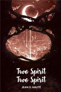 Two Spirit Two Spirit