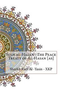 Sulh al-Hasan - The Peace Treaty of Al-Hasan [as]