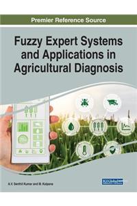 Fuzzy Expert Systems and Applications in Agricultural Diagnosis