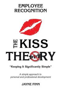KISS Theory of Employee Recognition