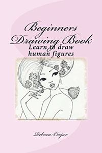 Beginners Drawing Book