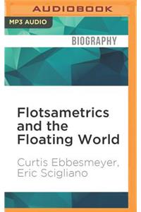 Flotsametrics and the Floating World