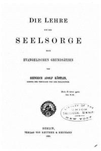 Die Lehre von der Seelsorge Nach Evangelischen Grundsätzen