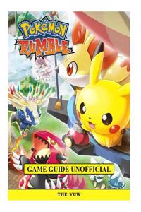 Pokemon Rumble Game Guide Unofficial