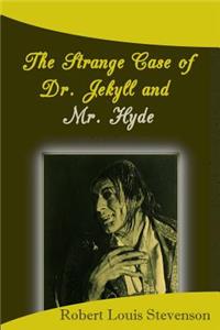 The Strange Case of Dr. Jekyll and Mr. Hyde