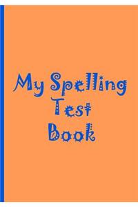 My Spelling Test Book