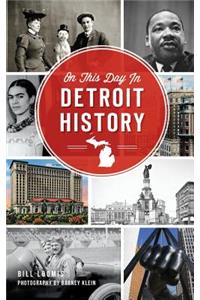On This Day in Detroit History