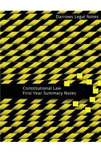 Constitutional Law - First Year Summary Notes