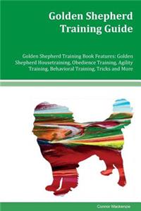 Golden Shepherd Training Guide Golden Shepherd Training Book Features