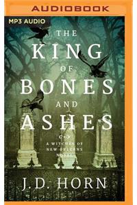 The King of Bones and Ashes