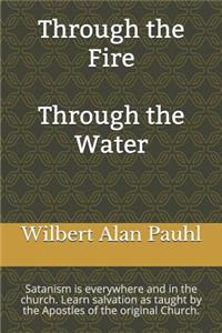 Through the Fire - Through the Water