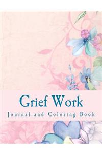 Grief Work Journal and Coloring Book
