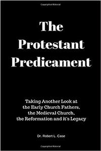 The Protestant Predicament