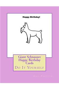 Giant Schnauzer Happy Birthday Cards: Do It Yourself