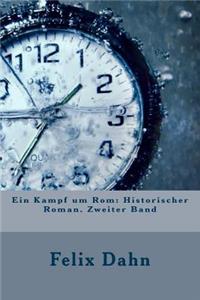 Ein Kampf Um ROM: Historischer Roman. Zweiter Band
