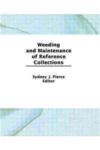 Weeding and Maintenance of Reference Collections