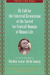 My Call for the Restoration of the Sacred (or Central) Domain of Human Life