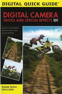 Digital Camera Tricks and Special Effects 101