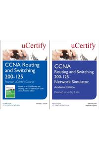 CCNA Routing and Switching 200-125 Pearson Ucertify Course and Network Simulator Academic Edition Bundle