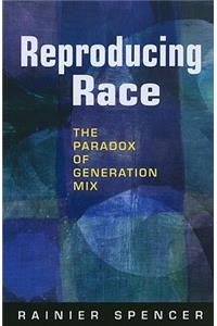 Reproducing Race